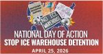 National Day of Action: Stop ICE Warehouse Detention!